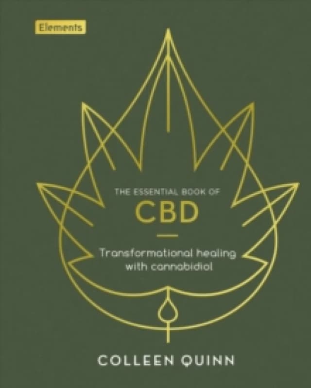 The Essential Book of CBD : Transformational Healing with Cannabidiol Hardback