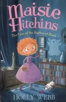 The case of the feathered mask by Holly Webb