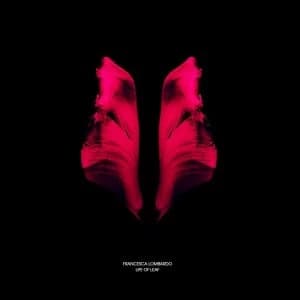 Francesca Lombardo - Life Of Leaf Vinyl