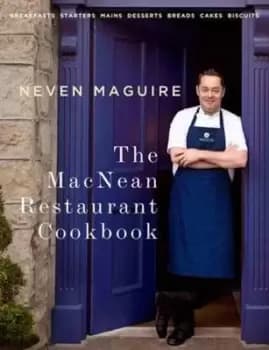 The MacNean Restaurant cookbook by Neven Maguire