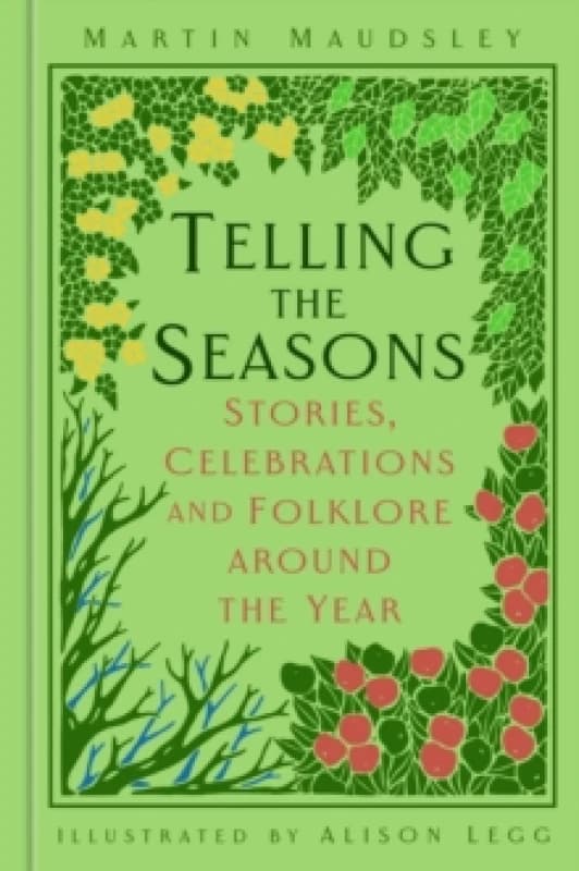 Telling the Seasons. Hardback. By Martin Maudsley Books