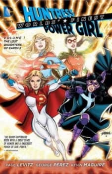 Worlds Finest. Volume 1 the Lost Daughters of Earth 2 by Paul Levitz Paperback