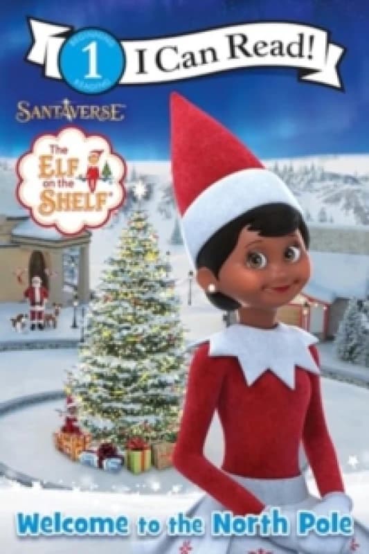 The Elf on the Shelf: Welcome to the North Pole Paperback / softback
