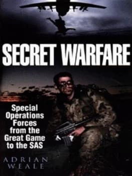 Secret Warfare by Adrian Weale Hardback