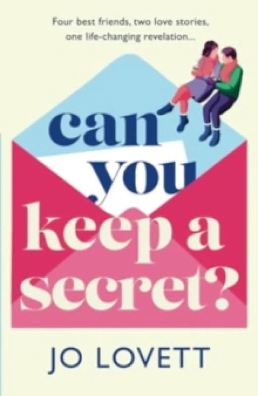 Can You Keep A Secret? The absolutely gorgeous, emotional romance from Jo Lovett Paperback / softback