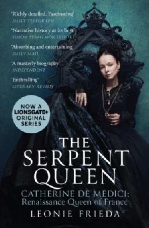 The Serpent Queen : Now a major TV series Paperback / softback