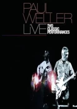 Paul Weller Live - Two Classic Performances - DVD
