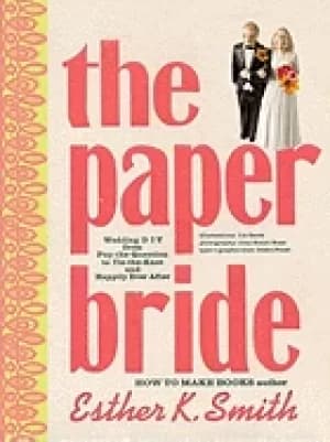 paper bride wedding diy from pop the question to tie the knot and happily e