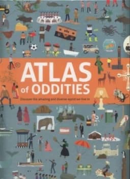 Atlas of Oddities by Clive Gifford Hardback