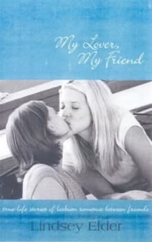 My Lover My Friend by Lindsey Elder Paperback