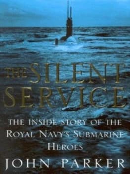 The Silent Service by J. E. S Parker Hardback