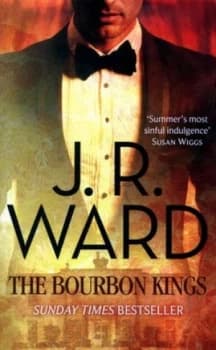 The bourbon kings by J. R Ward
