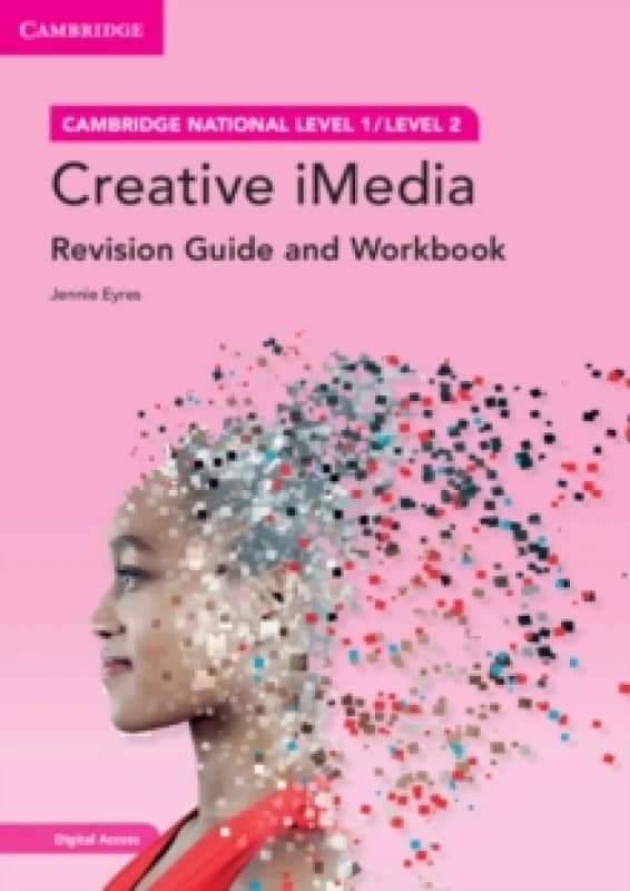 Cambridge National in Creative iMedia Revision Guide and Workbook with Digital Access (2 Years) : Level 1/Level 2 Multiple-component retail product