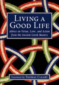 Living a Good Life by Thomas Cleary Paperback