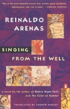 Singing from the Well by Reinaldo Arenas Paperback