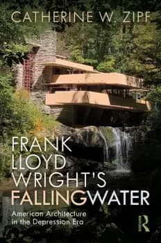 Frank Lloyd Wrights FallingwaterAmerican Architecture in the Depression Era