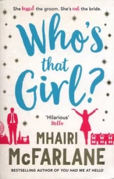 Whos That Girl by Mhairi Mcfarlane Paperback