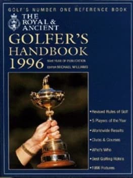 The Royal and Ancient Golfers Handbook 1996 by Michael Williams and Royal and Ancient Golf Club of St Andrews Book