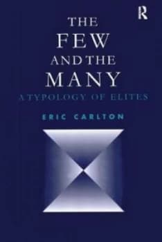 The Few and the Many by Eric Carlton Hardback