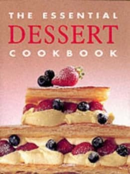 The Essential Dessert Cookbook Hardback