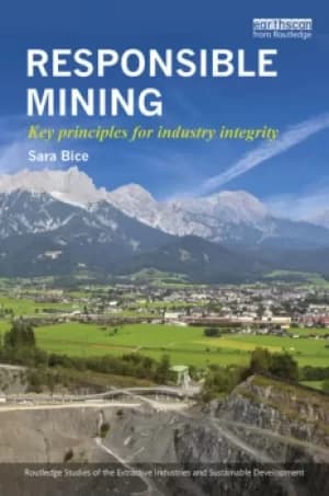 Responsible MiningKey Principles for Industry Integrity