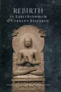 rebirth in early buddhism and current research