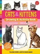 cats and kittens drawing and activity book learn to draw 17 different cat b