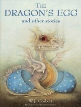 The Dragons Egg and Other Stories by W J Corbett Paperback