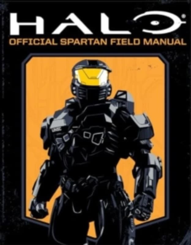 Halo: Official Spartan Field Manual Paperback / softback