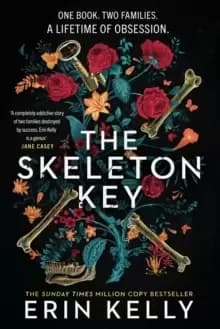 The Skeleton Key : The gripping new psychological gothic novel, hailed as a Book of the Year