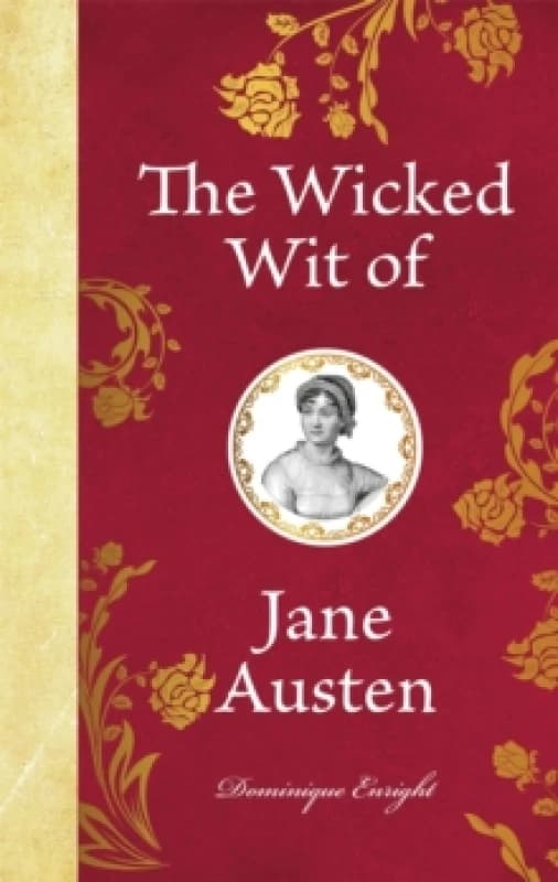 The Wicked Wit of Jane Austen Hardback