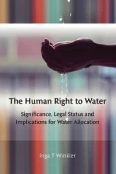 The human right to water by Inga Winkler