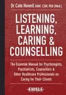 listening learning caring and counselling the essential manual for psycholo