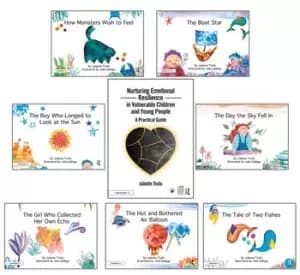 Nurturing Emotional Resilience in Vulnerable Children and Young People and Picture BooksGuidebook and Seven Storybooks Set