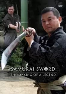 Samurai Sword - The Making of a Legend