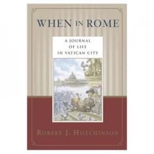 When in Rome by Robert J. Hutchinson Paperback
