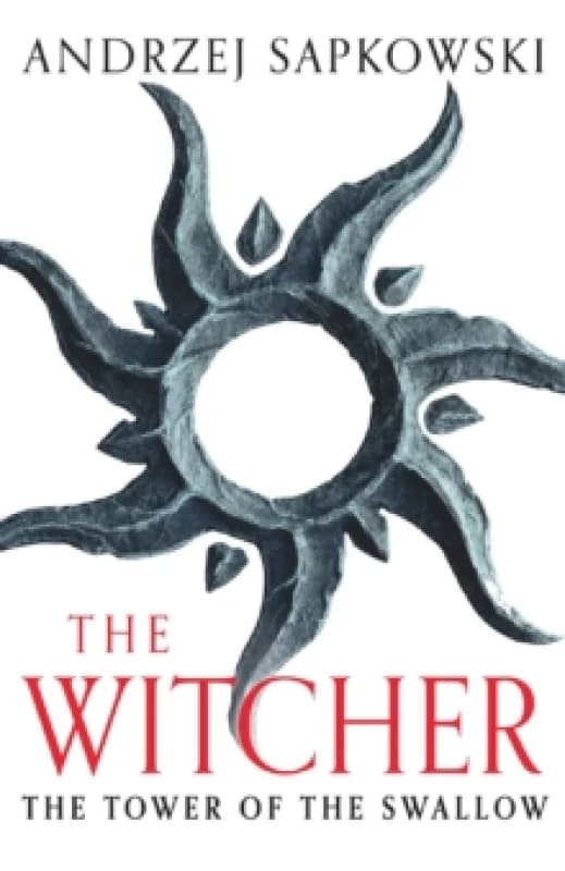The Tower of the Swallow : Witcher 4 - Now a major Netflix show Paperback / softback