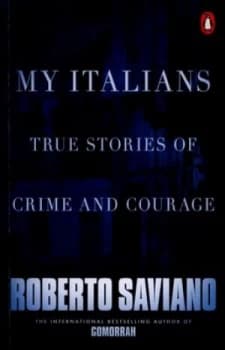 My Italians by Roberto Saviano Paperback