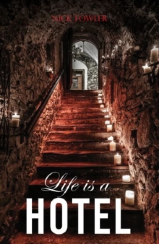 Life Is a Hotel. Paperback. By Nick Fowler Books