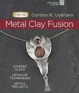 metal clay fusion diverse clays detailed techniques artful projects