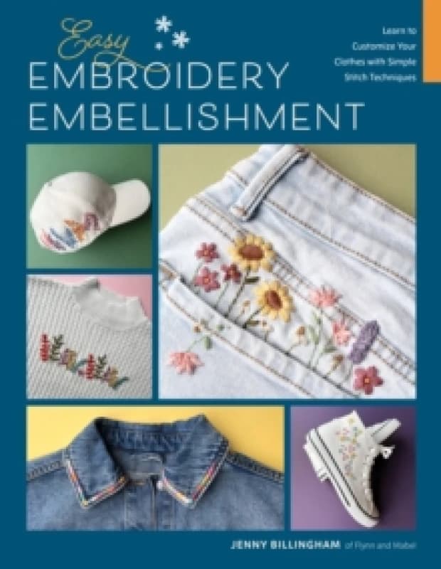 Easy Embroidery Embellishment. Paperback. By Jenny Billingham Books