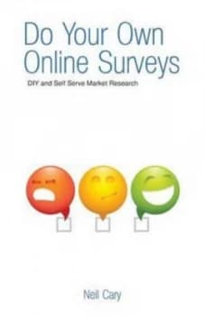 Do Your Own Online Surveys by Neil Cary Paperback