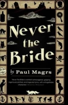 Never the Bride by Paul Magrs Hardback