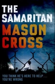 The Samaritan by Mason Cross Hardback