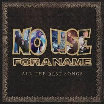 No Use for a Name - All the Best Songs CD