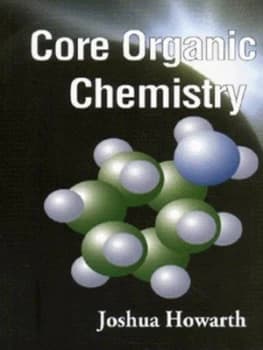 Core Organic Chemistry by Joshua Howarth Paperback