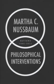 Philosophical Interventions by Martha C Nussbaum Hardback