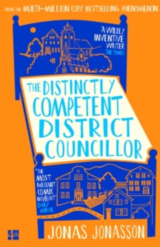 The Distinctly Competent District Councillor. Paperback. By Jonas Jonasson Books