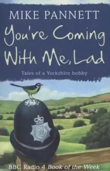 You're coming with me lad - Mike Pannett - Paperback - Used