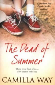 The Dead of Summer by Camilla Way Paperback